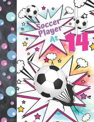 Book cover for Soccer Player At 14