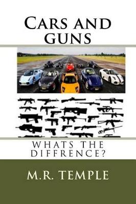 Book cover for Cars and guns - What's the Difference?