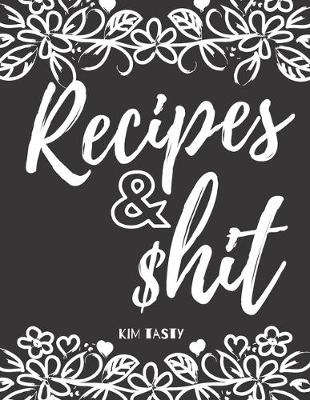 Book cover for Recipes & $hit