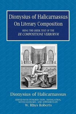 Book cover for Dionysius of Halicarnassus on Literary Composition