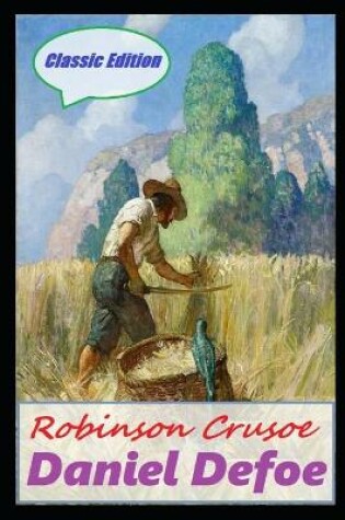 Cover of Robinson Crusoe Annotated Book With Classic Edition