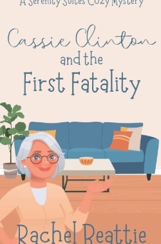 Cover of Cassie Clinton and the First Fatality