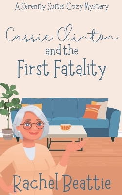 Book cover for Cassie Clinton and the First Fatality