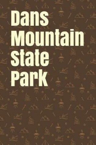 Cover of Dans Mountain State Park