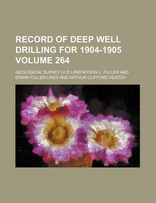 Book cover for Record of Deep Well Drilling for 1904-1905 Volume 264