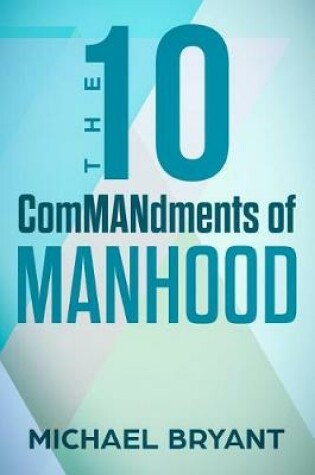 Cover of The 10 Commandments of Manhood