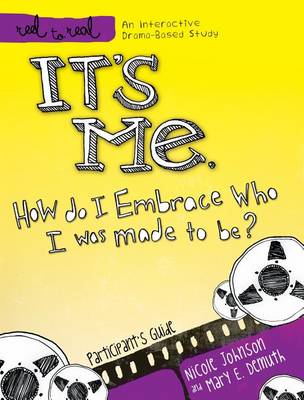 Book cover for It's Me: How Do I Embrace Who I Was Made to Be?