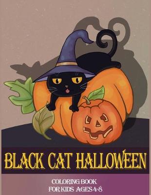 Book cover for Black Cat Halloween Coloring Book For Kids ages4-8