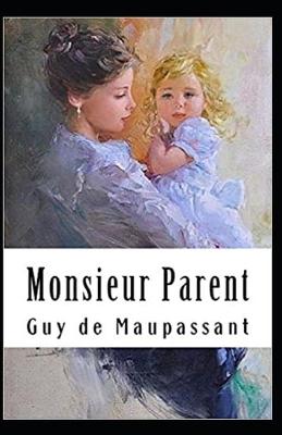 Book cover for Monsieur Parent Annoté