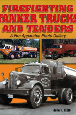 Cover of Firefighting Tanker Trucks and Tenders