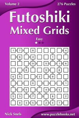 Book cover for Futoshiki Mixed Grids - Easy - Volume 2 - 276 Puzzles