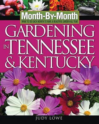 Book cover for Month-By-Month Gardening in Tennessee and Kentucky