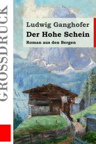 Cover of Der Hohe Schein (Grossdruck)