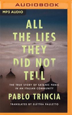 Book cover for All the Lies They Did Not Tell