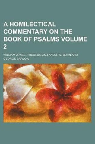 Cover of A Homilectical Commentary on the Book of Psalms Volume 2