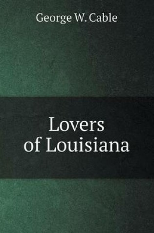 Cover of Lovers of Louisiana