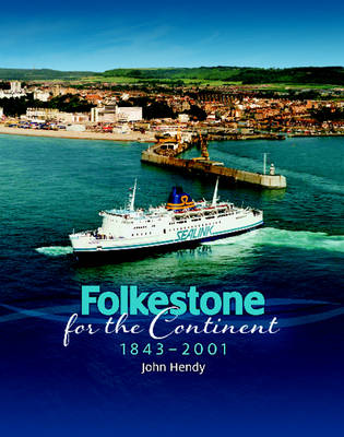 Book cover for Folkestone for the Continent 1843-2001