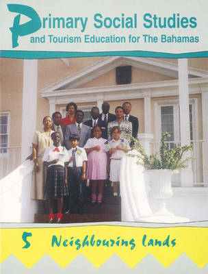 Book cover for Primary Social Studies and Tourism Education for the Bahamas Book 5