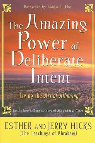 Cover of The Amazing Power of Deliberate Intent