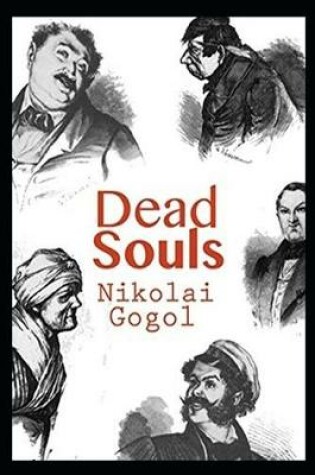 Cover of Dead Souls "Annotated" (The Best Play of Nikolai Gogol)