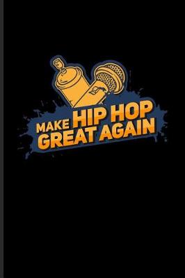 Book cover for Make Hip Hop Great Again