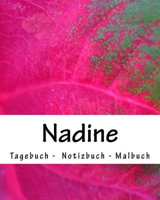 Book cover for Nadine - Tagebuch - Notizbuch - Malbuch