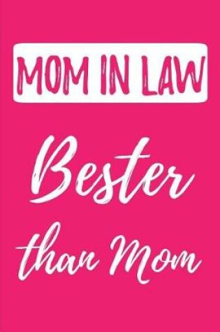 Cover of MOM IN LAW - Bester than Mom