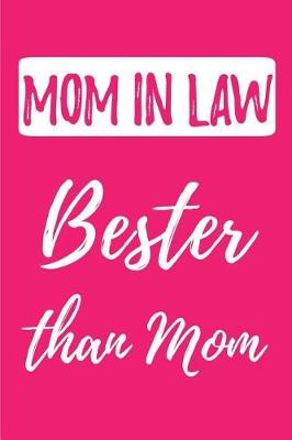 Book cover for MOM IN LAW - Bester than Mom
