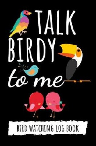 Cover of Talk Birdy To Me