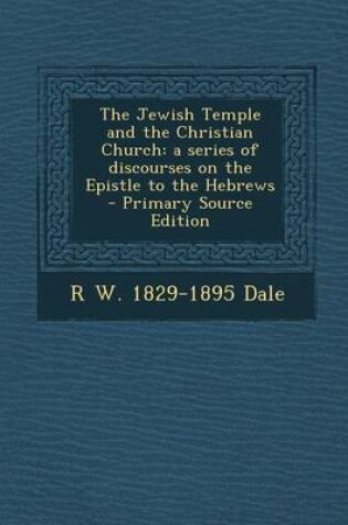 Cover of Jewish Temple and the Christian Church