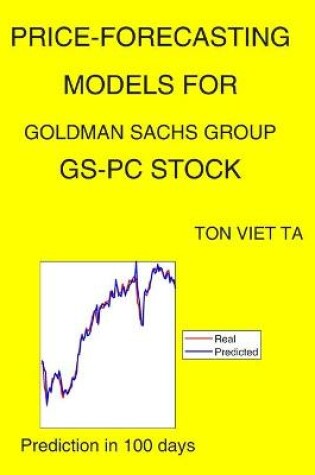 Cover of Price-Forecasting Models for Goldman Sachs Group GS-PC Stock