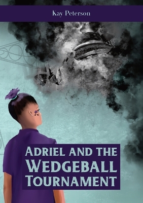 Book cover for Adriel and the Wedgeball Tournament (OLD)