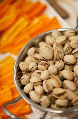 Cover of Pistachios in a Bowl Snack Journal