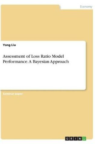 Cover of Assessment of Loss Ratio Model Performance. a Bayesian Approach