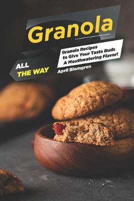 Book cover for Granola All the Way