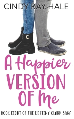 Book cover for A Happier Version of Me