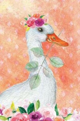 Cover of Journal Notebook For Animal Lovers Goose In Flowers