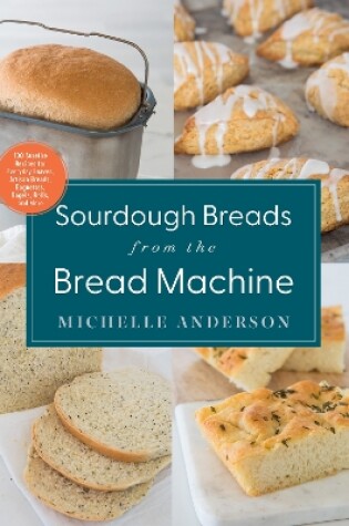 Cover of Sourdough Breads from the Bread Machine