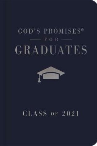 Cover of God's Promises for Graduates: Class of 2021 - Navy NKJV