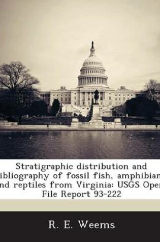 Cover of Stratigraphic Distribution and Bibliography of Fossil Fish, Amphibians, and Reptiles from Virginia