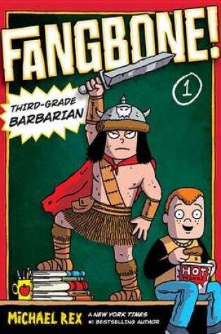 Cover of Fangbone! Third-Grade Barbarian