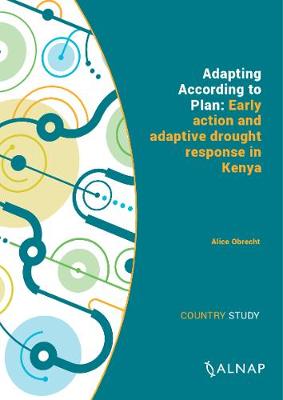 Book cover for Adapting According to Plan: Early action and adaptive drought response in Kenya