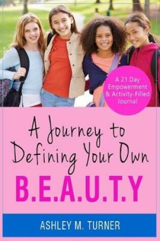 Cover of A Journey to Defining Your Own B.E.A.U.T.Y