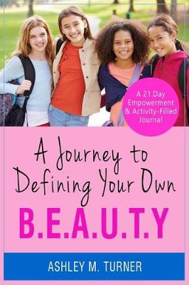 Book cover for A Journey to Defining Your Own B.E.A.U.T.Y