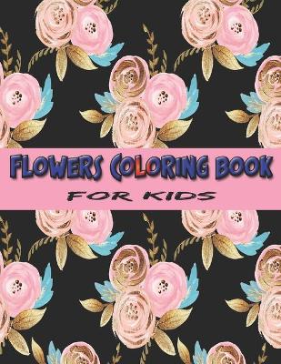 Book cover for Flowers Coloring Book for Kids