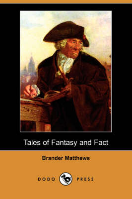 Book cover for Tales of Fantasy and Fact (Dodo Press)