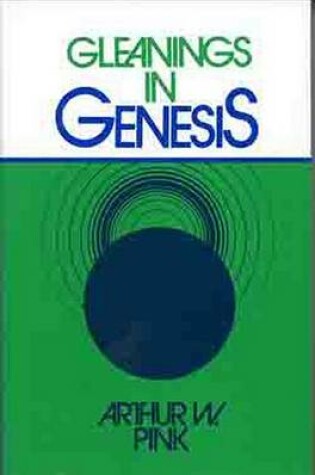 Cover of Gleanings in Genesis