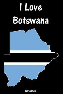 Book cover for I Love Botswana