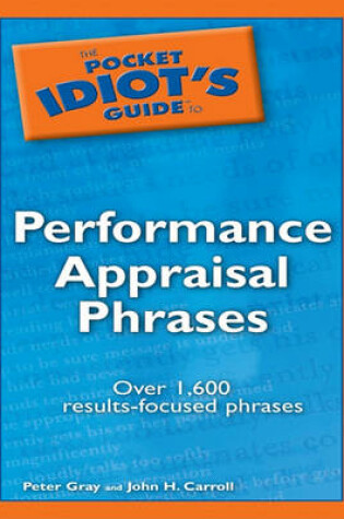 Cover of The Pocket Idiot's Guide to Performance Appraisal Phrases