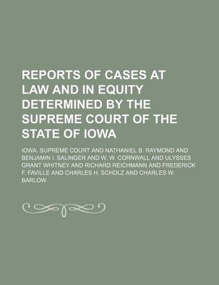 Book cover for Reports of Cases at Law and in Equity Determined by the Supreme Court of the State of Iowa (Volume 102)